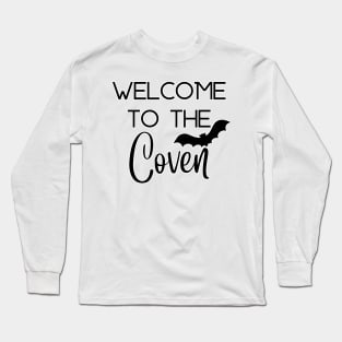 Welcome to the Coven Long Sleeve T-Shirt